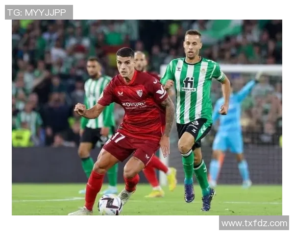 皇家贝蒂斯与皇家马德里精彩对决重播回顾分析与赛后点评